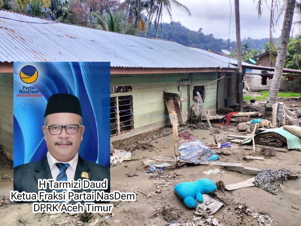 Tarmizi Daud DPRK Aceh Timur Minta BNPB Tidak Persulit Korban Banjir mendapatkan Bantuan Perbaikan Rumah